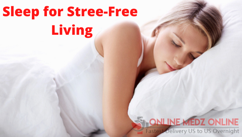 Sleep for Stree-Free Living