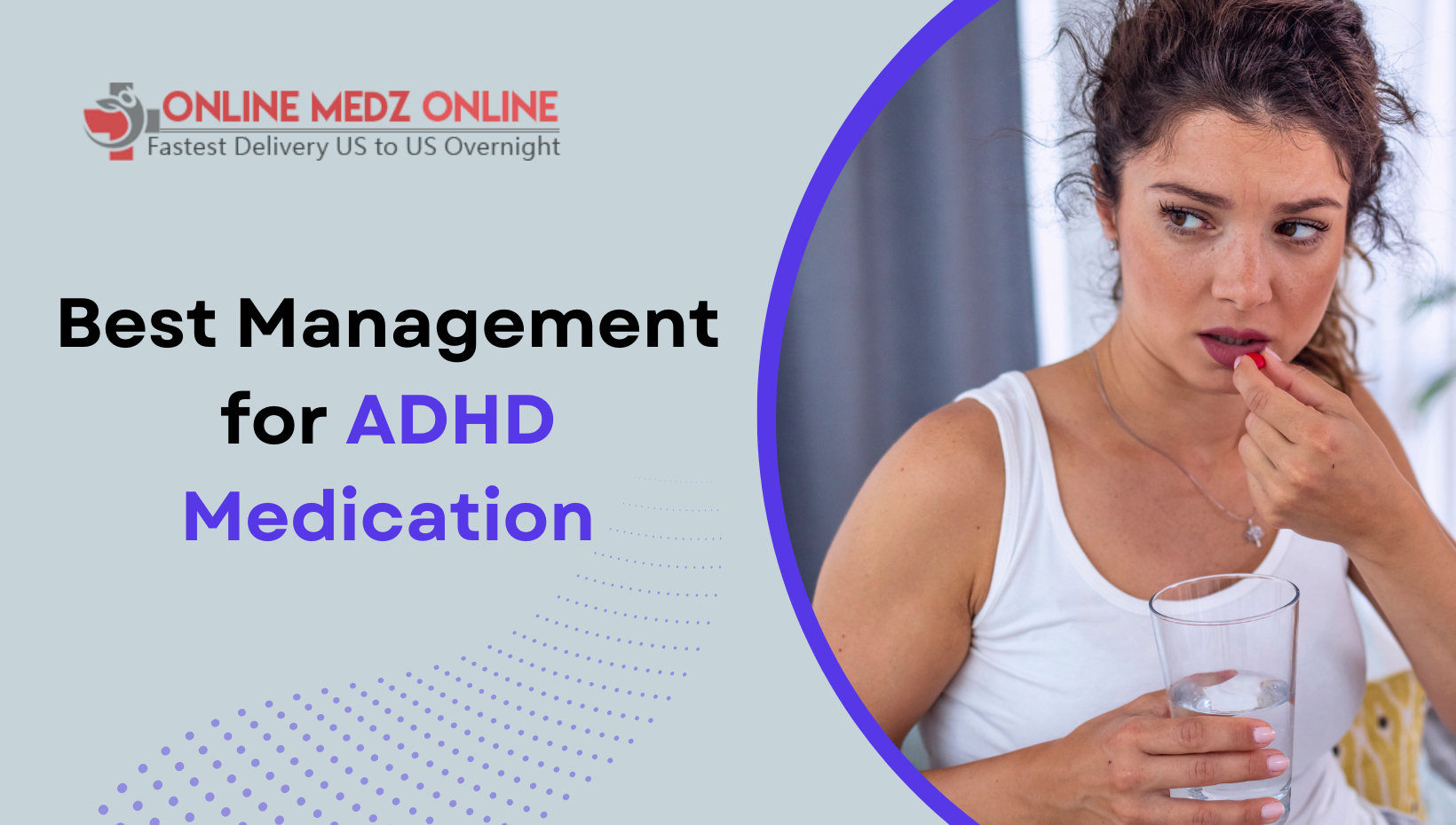 Best Management for ADHD Medication